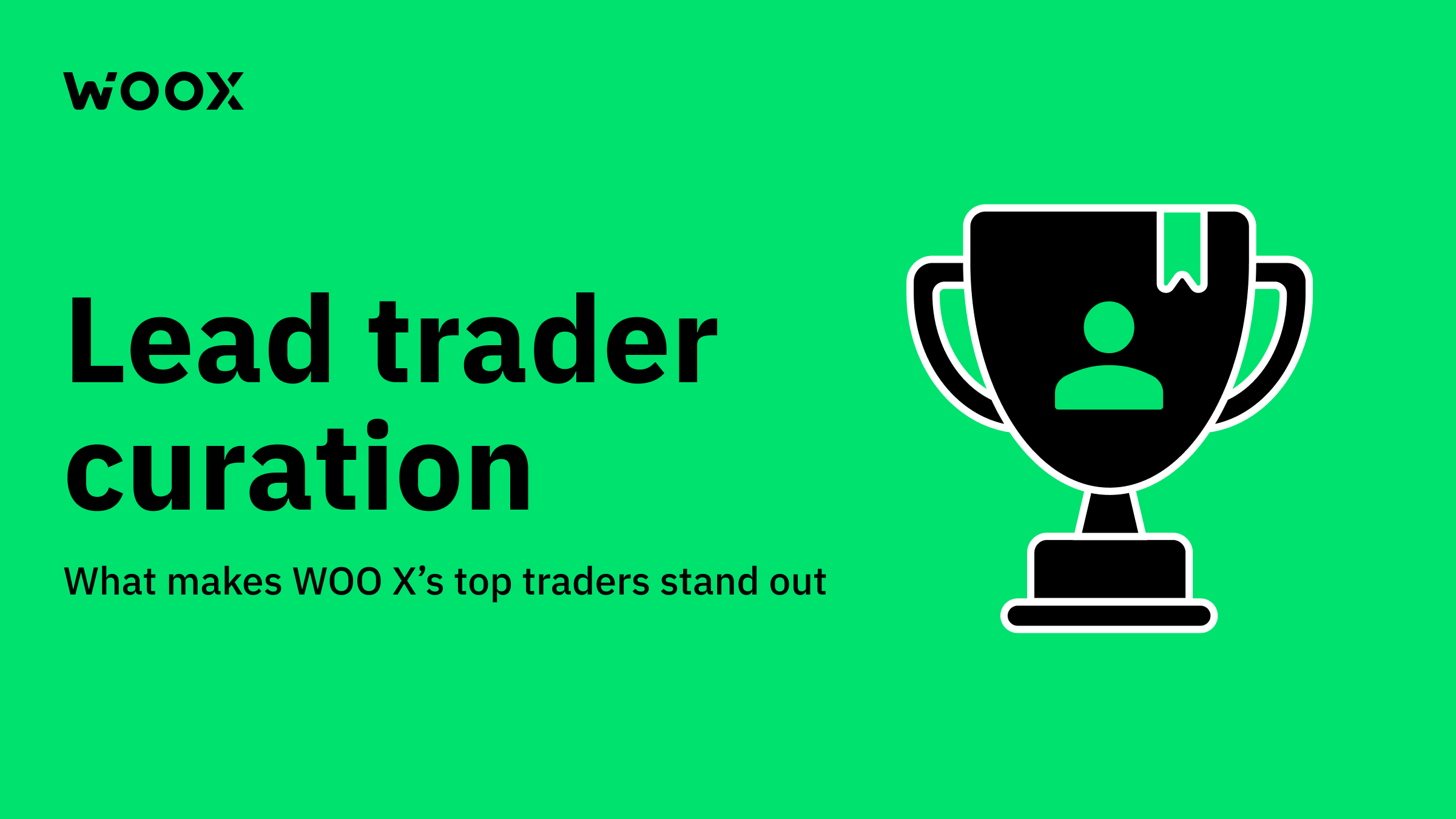 Lead Trader curation: what makes WOO X’s top traders stand out